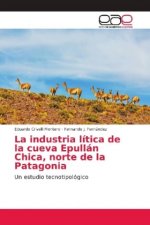 industria litica de la cueva Epullan Chica, norte de la Patagonia