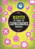MANTEN EN FORMA TUS CAPACIDADES