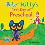 Pete the Kitty's First Day of Preschool