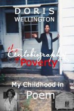 The Autobiography of Poverty: My Childhood in Poem
