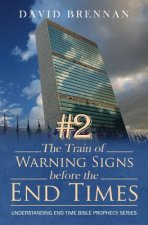 # 2 the Train of Warning Signs Before the End Times