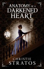 Anatomy of a Darkened Heart