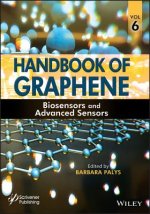 Handbook of Graphene, Volume 6 - Biosensors and Advanced Sensors