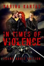 In Times Of Violence Young Adult Edition