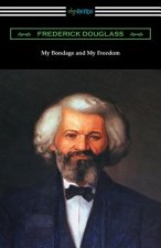 My Bondage and My Freedom