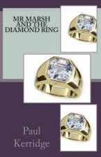 Mr Marsh and the Diamond Ring