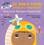 !Al bebe le encanta la ingenieria aeroespacial! / Baby Loves Aerospace Engineering!