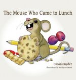 Mouse Who Came to Lunch