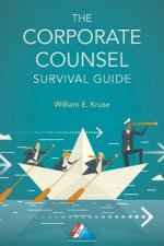 Corporate Counsel Survival Guide