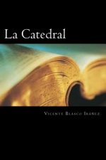 La Catedral (Spanish Edition)