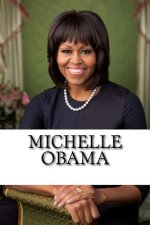 Michelle Obama: A Biography