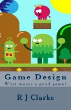 Game Design: What makes a good game?