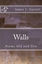 Walls: Poems Old and New