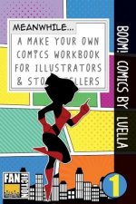 Boom! Comics by Luella: A What Happens Next Comic Book for Budding Illustrators and Story Tellers