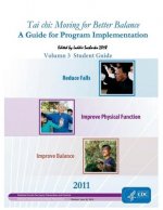 Tai chi: Moving for Better Balance: Volumn 3 Student Guide