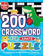 200 Crossword Book Amazing for Brain Skills & Capabilities: 200+ Crossword Puzzle for Adults Bigger & Better with Fresh Content