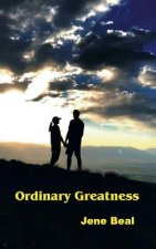 Ordinary Greatness