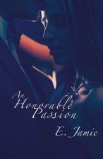 An Honorable Passion
