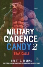 Military Cadence Candy 2: Bear Calls