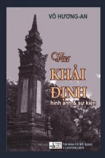 Vua Khai Dinh: Hinh Anh & Su Kien