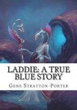 Laddie: A True Blue Story