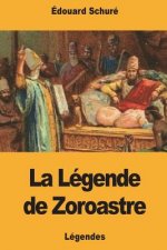 La Légende de Zoroastre