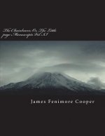 The Chainbearer; Or, the Little Page Manuscripts Vol. II