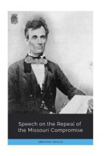 Speech on the Repeal of the Missouri Compromise