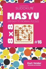 Sudoku Masyu - 200 Easy to Normal Puzzles 8x8 (Volume 16)