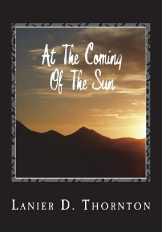 At The Coming of The Sun: Spiritual Poetry