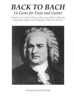 Back to Bach: 14 Gems for Flute and Guitar