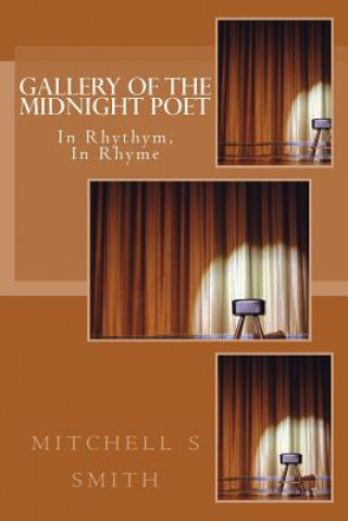 Gallery of the Midnight Poet: In Rhythym, In Rhyme