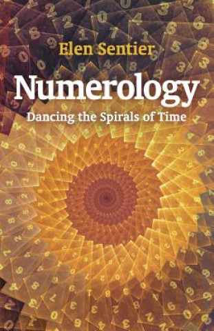 Numerology - dancing the spirals of time