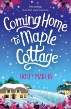 Coming Home to Maple Cottage