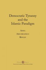 Democratic Tyranny and the Islamic Paradigm