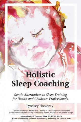 Holistic Sleep Coaching - Gentle Alternatives to Sleep Training