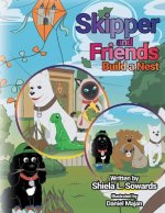 Skipper and Friends Build a Nest