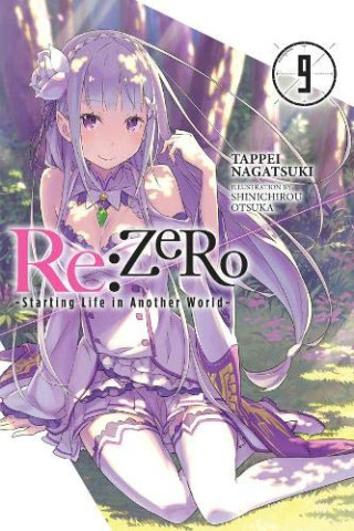 Re:ZERO - Starting Life in Another World, Vol. 9 (light novel)