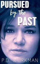 Pursued by the Past