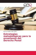 Estrategias metodologicas para la ensenanza del Derecho Penal