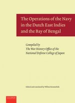 Operations of the Navy in the Dutch East Indies and the Bay of Bengal