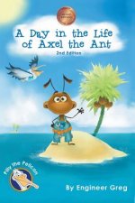 Day in the Life of Axel the Ant