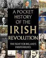 Pocket History of the Irish Revolution
