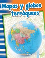 Mapas Y Globos Terraqueos (Maps and Globes) (Spanish Version)