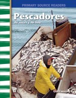 Pescadores de Antes Y de Hoy (Fishers Then and Now) (Spanish Version) (My Community Then and Now)