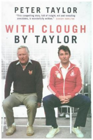With Clough, By Taylor