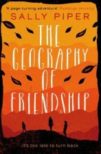 Geography of Friendship: a relentless and thrilling story of female survival against the odds