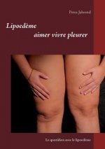 Lipoedeme aimer vivre pleurer