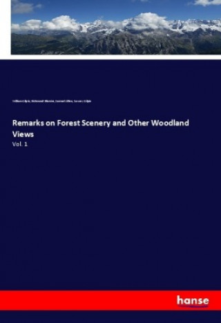 Remarks on Forest Scenery and Other Woodland Views