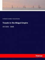 Travels in the Mogul Empire